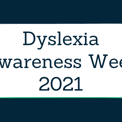 Dyslexia Awareness Week 2021