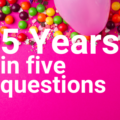 Five years in Five Questions with Marketing Manager, Beth