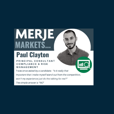 MERJE Markets – Paul Clayton discusses how to set yourself apart as a candidate