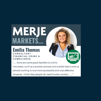 MERJE Markets: We catch up with Compliance & Financial Crime consultant Emilia Thomas